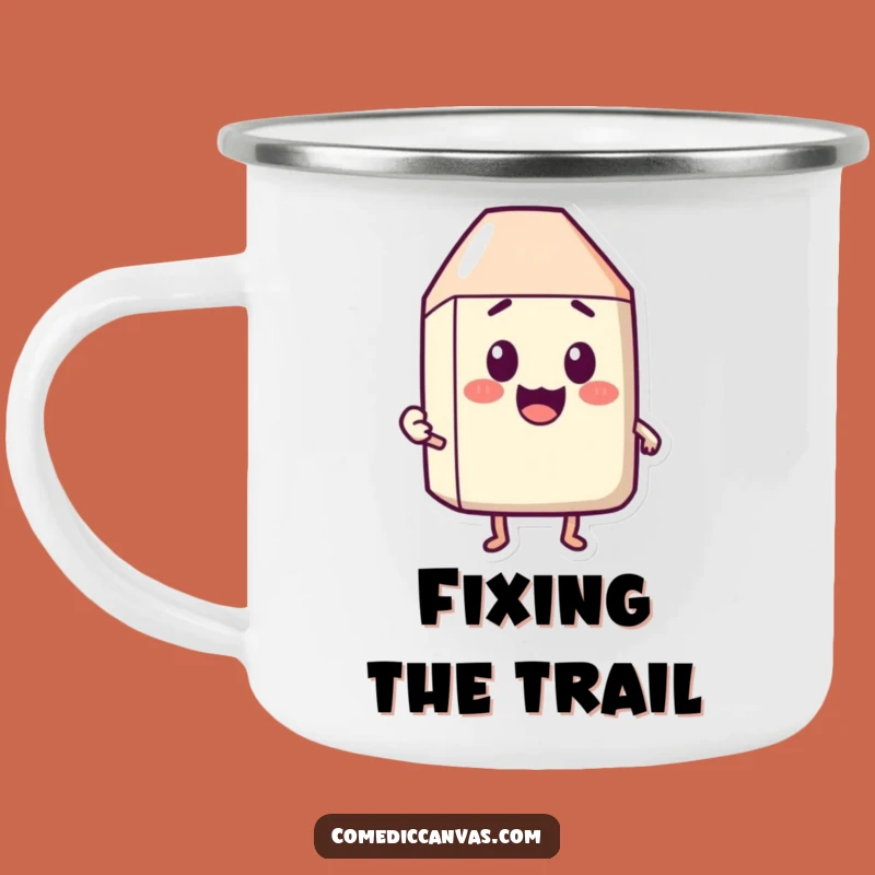 Funny Happy Eraser Surprise Camping Mug - Outdoor Problem Solver Gift