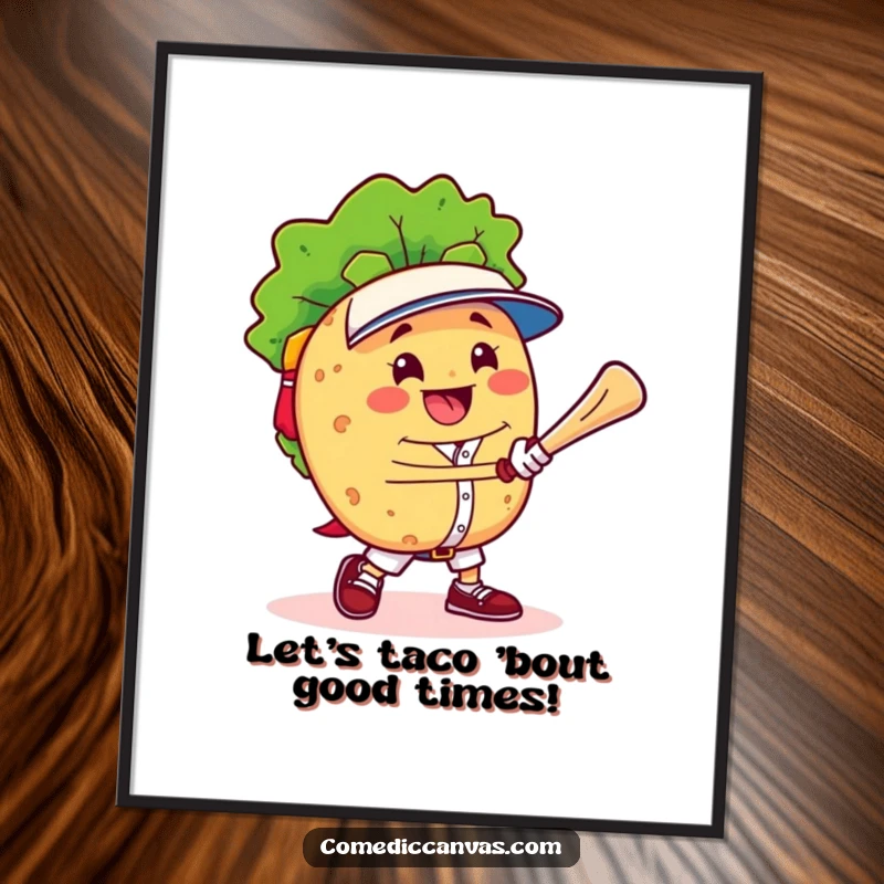 Funny Free Printable Wall Art: Cheerful taco character in a triumphant baseball pose, smiling.