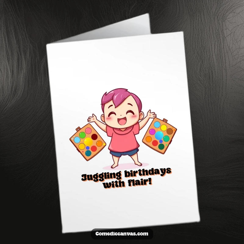 Funny Free Printable Birthday Card: Character happily juggles three bright art palettes, showering color.