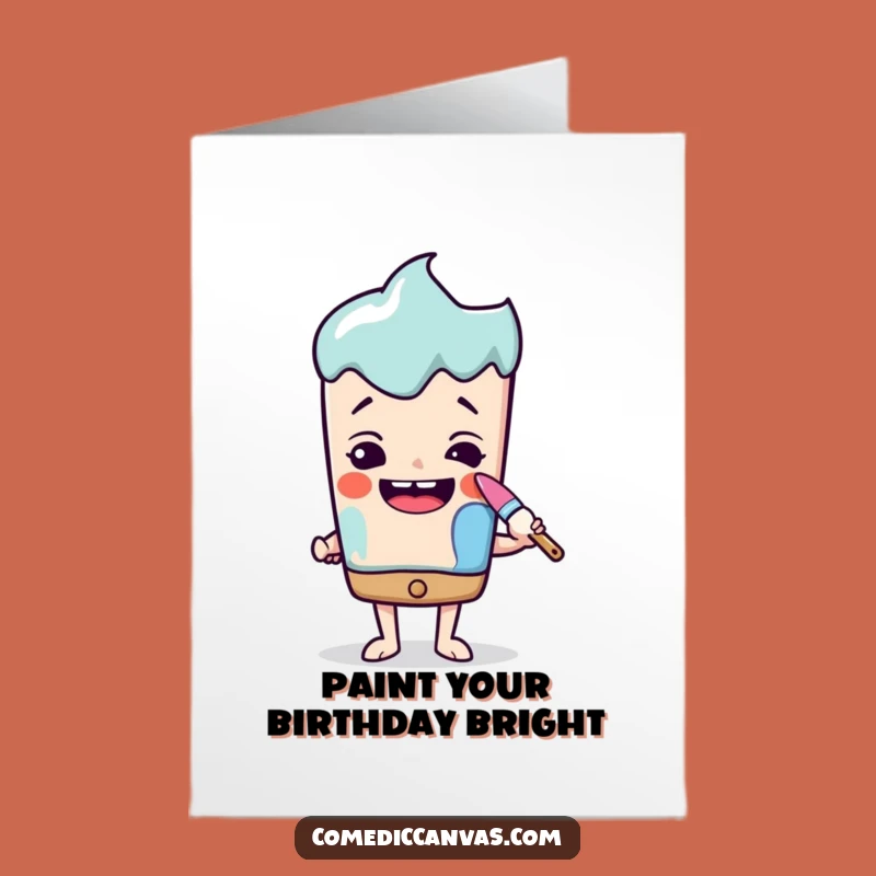 Free Printable Birthday Card: Paintbrush Paints Smile, Funny Downloadable Gift for Cheer