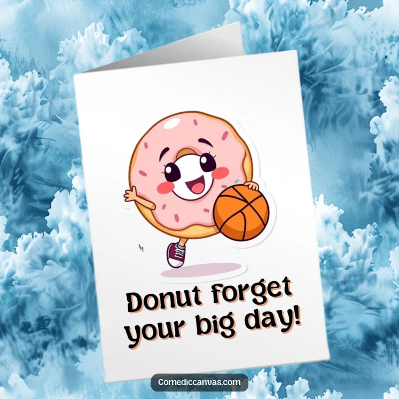 Funny Free Printable Birthday Card: A smiling donut character joyfully dribbling a basketball, ready to play and celebrate.