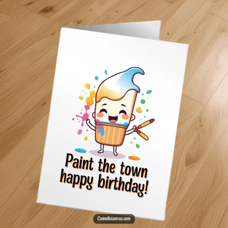 Funny Free Printable Birthday Card: Cheerful paintbrush cartoon happily splattering colorful paint, artistic DIY gift.