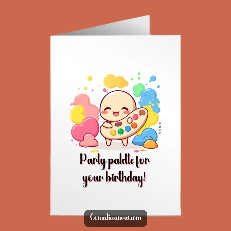 Free Printable Birthday Card: Giggling Palette Character Funny Downloadable Gift